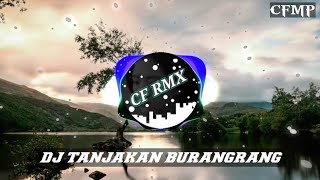 DJ Tanjakan Burangrang ( Abiel Jatnika ) Sunda Remix Full Bass by CF RMX