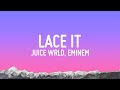 Juice WRLD, Eminem & benny blanco - Lace It (Lyrics)