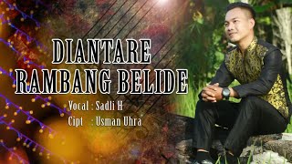 DIANTARE RAMBANG BELIDE  - SADLI HUSENDRA