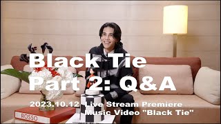 [ENG/中字] JeffSatur | 20231012 Black Tie Live Stream Part2: Q&A