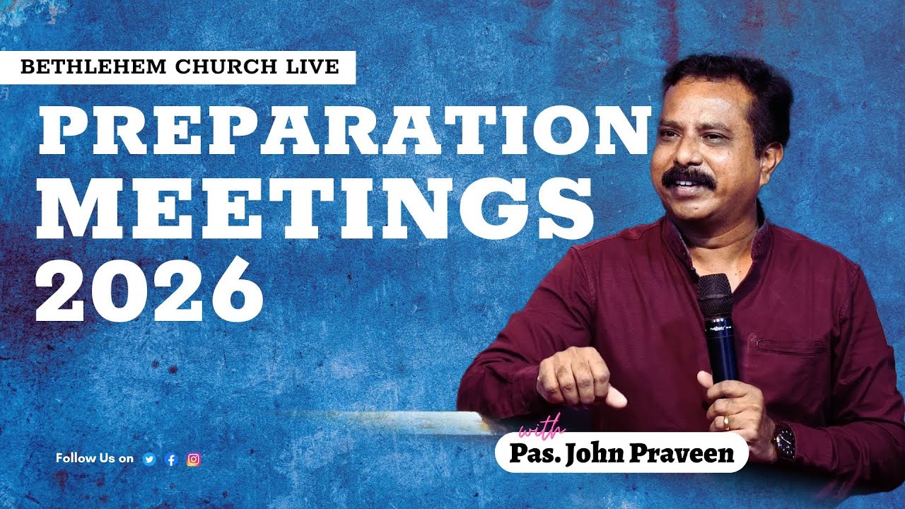 Preparation Meetings 2026 || 28th December 2025 || Pas. John Praveen