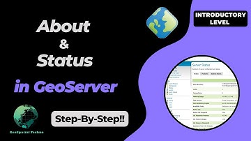 About and Status section of GeoServer along with practical points