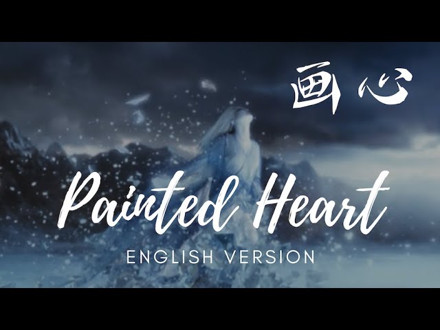 PAINTED HEART // English Cover // 画心 Painted Skin class=