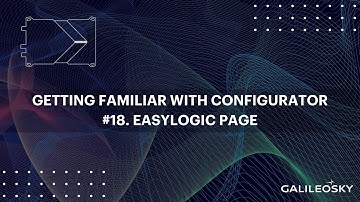 Getting familiar with Configurator software #18. EasyLogic page