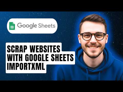 How To Scrap Websites With Google Sheets Importxml [2026 Guide]