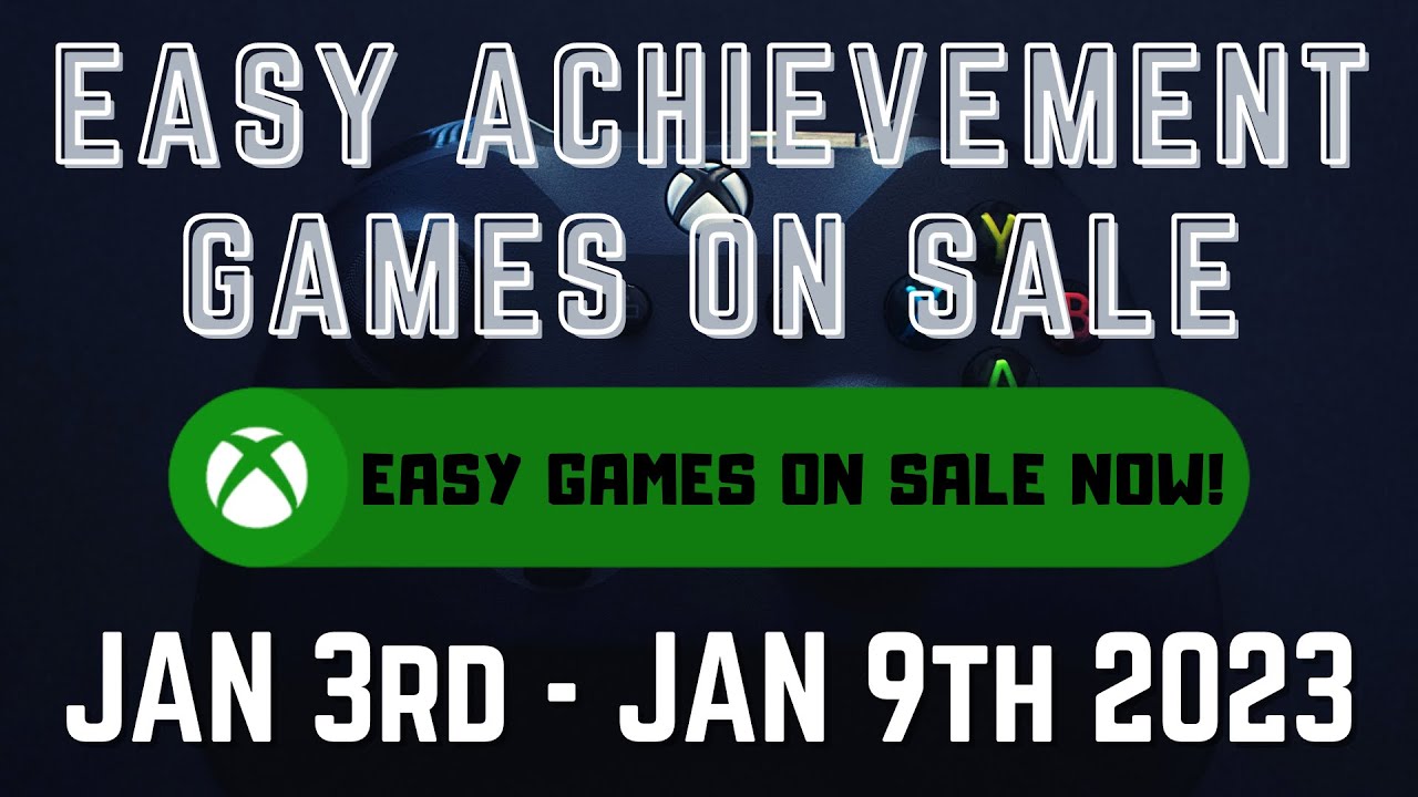 Easy Achievement Games On Sale This Week #Xbox