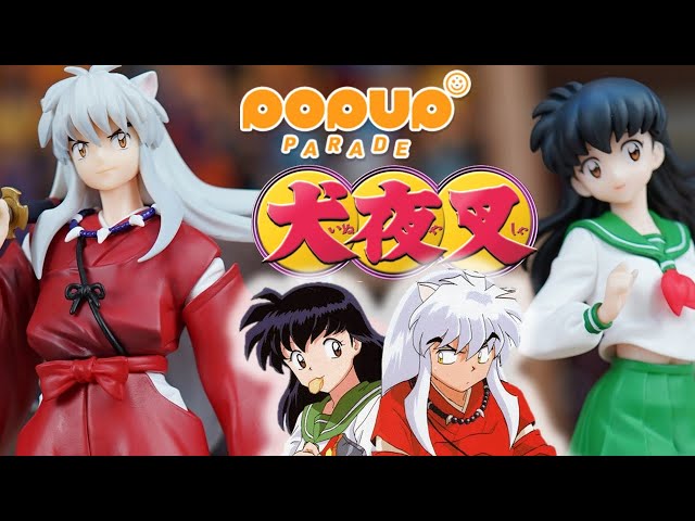 POP UP PARADE 犬夜叉& 阿籬開箱! 犬夜叉& 日暮かごめInuYasha