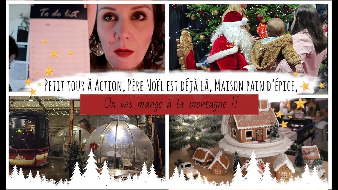 vlog du 17 et 18 décembre : Action, Père Noël est là, Maison pain d