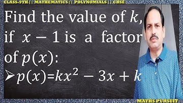 Find the value of 𝑘, if 𝑥−1 is a factor of 𝑝(𝑥): 𝑝(𝑥)=𝑘𝑥^2−3𝑥+𝑘