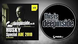 HUSKY is on DEEPINSIDE (Exclusive Guest Mix special ADE'19)