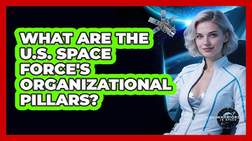 What Are The U.S. Space Force