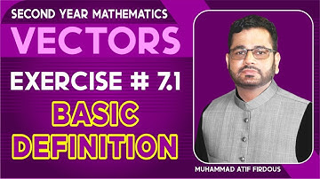 Second Year Mathematic Chapter 7 Exercise 7.1 Basic Definitions By Muhammad Atif Firdous