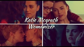 Katie McGrath || Womanizer