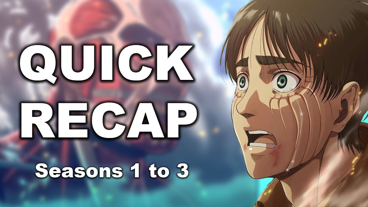 Attack on Titan recap: the entire story so far before Final Season