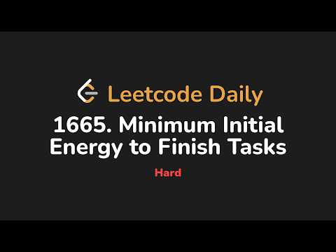 1665. Minimum Initial Energy to Finish Tasks | Leetcode Daily - Python