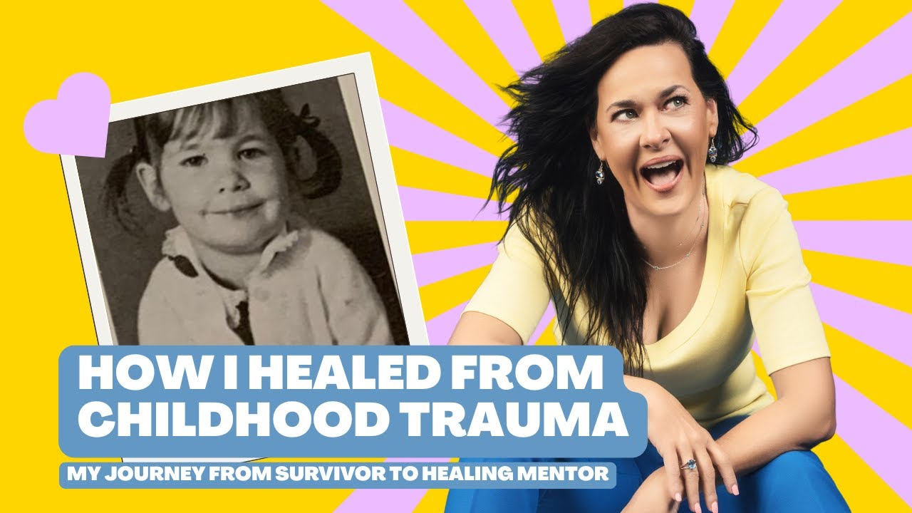 How I Healed from Childhood Trauma - YouTube