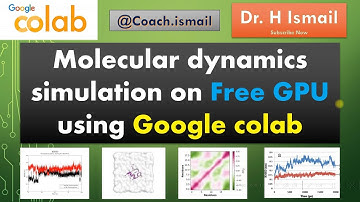 Molecular Dynamics Simulation Using Free GPU on Google Colab | GROMACS/OpenMM Tutorial for Beginners