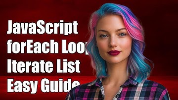 JavaScript forEach Loop Explained: How to Iterate Over List Items