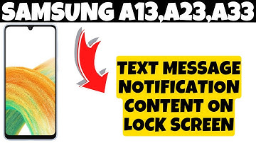 Samsung A13,A23,A33 Hide Text Message Notification Content on lock screen