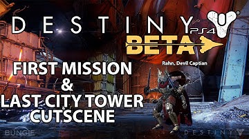 Destiny PS4 BETA Warlock First Mission w/ Sub Boss "Rahn, Devil Captain" & Last City Tower Cutscene
