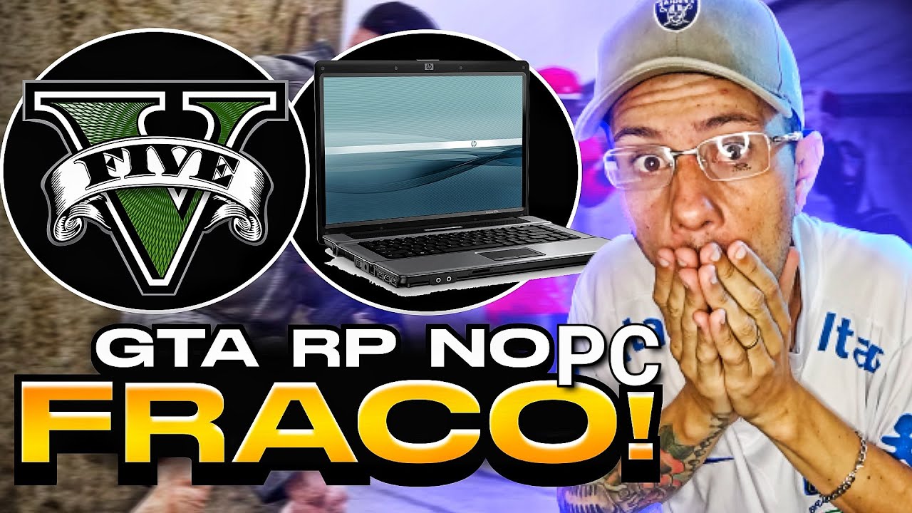 Melhor Notebook para Jogar GTA 5 RP