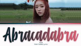 Video thumbnail of "YooA (유아) - Abracadabra (자각몽) Lyrics (Han/Rom/Eng/Color Coded/Lyrics/가사) | bingsoosh"