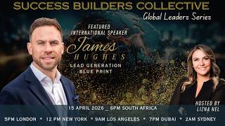 James Hughes | The Lead Generation Blueprint for Estate Agents | Success Builders Collective