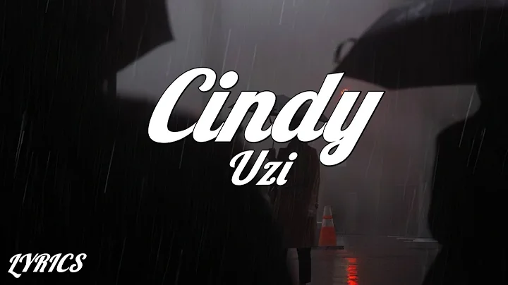 Uzi - Cindy (Szleri/Lyrics)