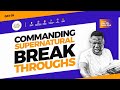 COMMANDING SUPERNATURAL BREAKTHROUGHS!! PROPHETIC PRAYER HOUR [PPH] WITH REV SAM OYE  || DAY 1770 ||