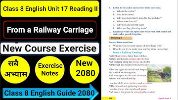 Class 8 English Unit 17 From a Railway Carriage Reading II/Writing II All Exercise New Notes