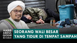 Tiga Wali yang Diangkat Derajatnya Oleh Allah Karena Tawadhu' | Habib Abdul Qodir Ba'abud