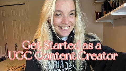How to Get Started as a UGC Creator