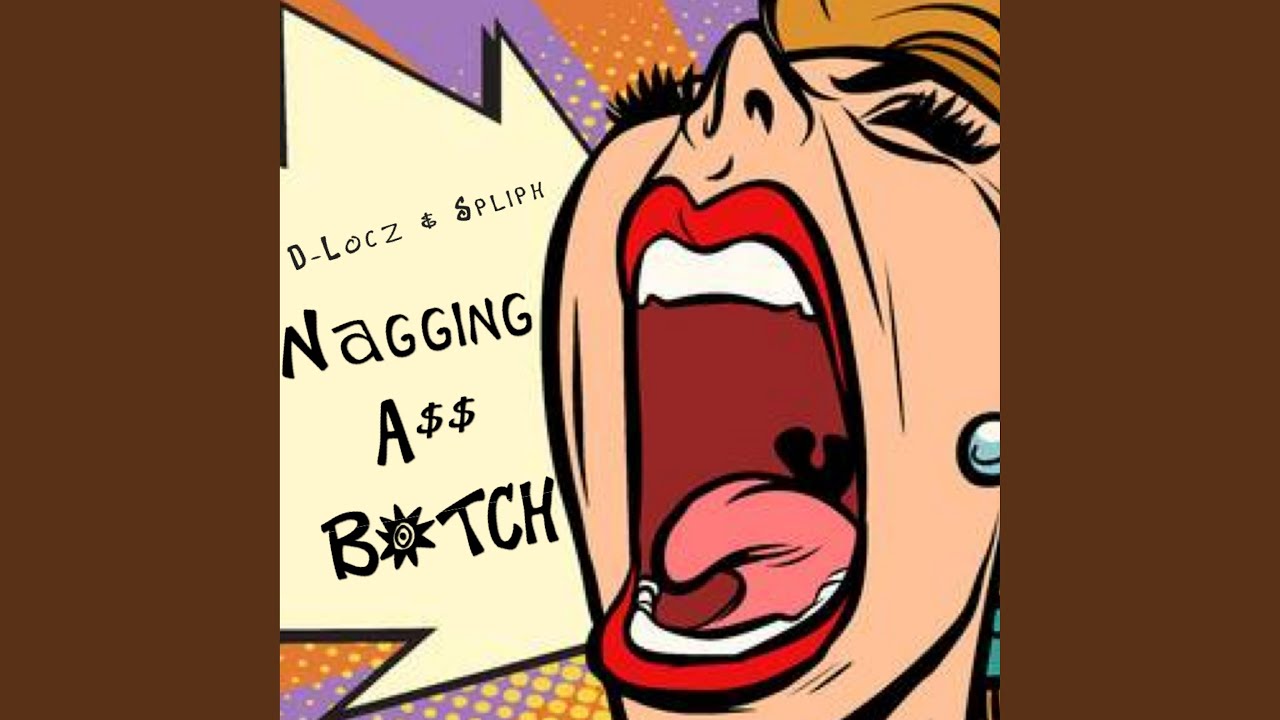 Tonton Nagging Ass Bitch (feat. Spliph Hunned) di YouTube Tonton Nagging Ass Bitch (feat. Spliph Hunned) di YouTube