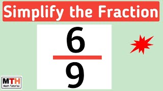 6/9 simplified || Simplify 6/9 || 6/9 simplest || simplifying fractions
