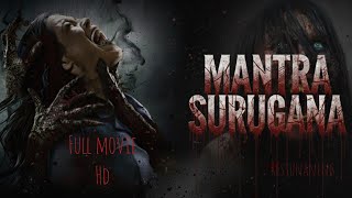 Download Lagu FILM HOROR BIOSKOP INDONESIA || MANTRA SURUGANA || FULL MOVIE HD MP3