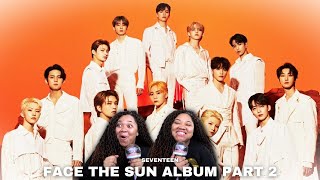 .......| Seventeen - Face the Sun Album Review PART 2 | Reaction