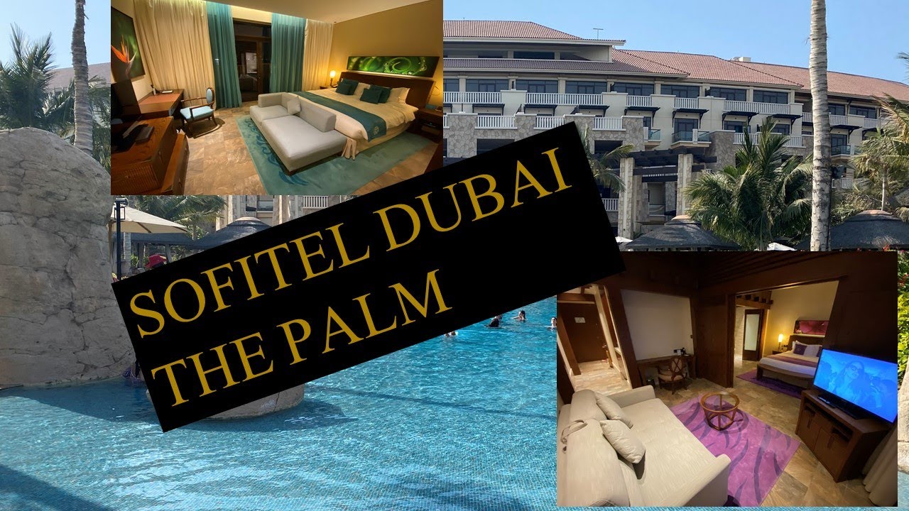 Sofitel Dubai the palm hotel / LUXURY ROOM & JUNIOR SUITE