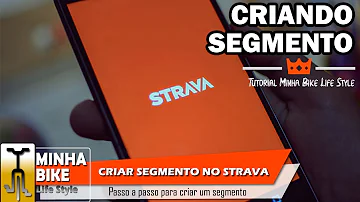 Como criar segmento no app Strava?