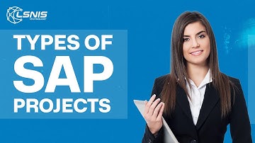 🎥 Types of SAP Projects Explained! | LSNIS Technology