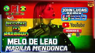 Melô de Leão - Marília Mendonça - John Lucas