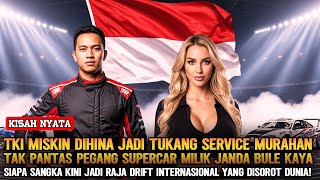 DARI DIHINA JADI JUARA DUNIA❗KISAH TKI BENGKEL TAK DISANGKA JADI RAJA DRIFT INTERNASIONAL