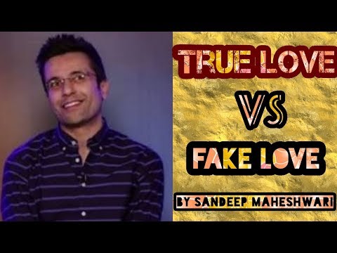 true-love-vs-fake-love-|-sandeep-maheshwari-|-hindi-2018