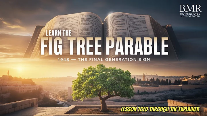The Fig Tree Parable | 1948 and the Final Generation Prophecy Revealed (Matthew 24:32 Explained)