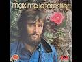 Maxime Le Forestier Je Ne Sais Rien Faire