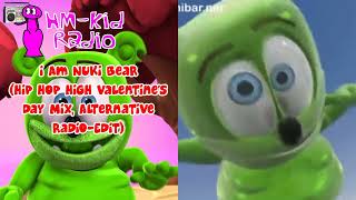 I Am Nuki Bear (Hip Hop High Valentine's Day Mix, Alternative Radio-Edit) [AUDIO TRACK] HM-Kid Radio