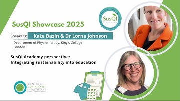SusQI Showcase 2025 - Integrating sustainability into education at Kings College Hospital