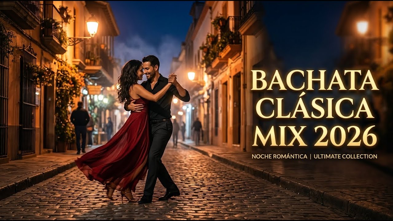 Bachata del Recuerdo 2026 💕 Clásicos para Enamorados