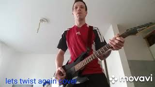 Video thumbnail of "Lets twist again guitar cover"