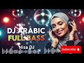 Best DJ Arabic Viral 2025 Nisa DJ 
