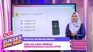 Sukses SPM (2021) - Pecutan | Matematik: Kertas 1 - Soalan Aras Rendah Menggunakan Kalkulator